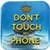 Don’t Touch My Phone Shark