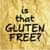 Is That Gluten Free?