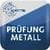 Prufung Metall specific