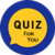 Quiz For You