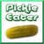 Eat a pickle Pickle eater