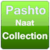 Pashtu Naats Collections