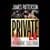 James Patterson  - Private L A - 2014