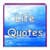 Life Quotes - famous thoughts