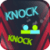 Knock Knock - Tap Tap