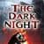 The Dark Night