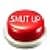 Shutup Button