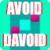 Avoid Davoid 