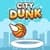 City Dunk and More