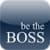 be the Boss