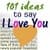 Have 101 ideas On How to say i love 