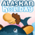 Alaskan Holiday
