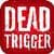 DEAD TRIGGER single