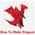 How To Make Origami Tutorial