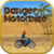 Danger Motorbike