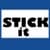 Stick It