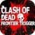 Clash of Dead Frontier Trigger