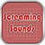 Screaming Sounds HD