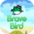 The Brave Bird