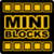 Mini Blocks