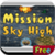 Mission Sky High