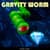 Gravity Worm