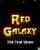 Red Galaxy: The First Straw