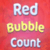 Red Bubble Count