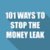 101 WAYS TO STOP THE MONEY LEAK