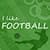 I Like Football