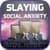 Slaying Social Anxiety