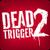 DEAD TRIGGER2