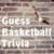 Guess Basketball Trivia