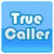 Truecealler